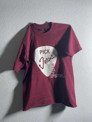 pick jesus tee (maroon)